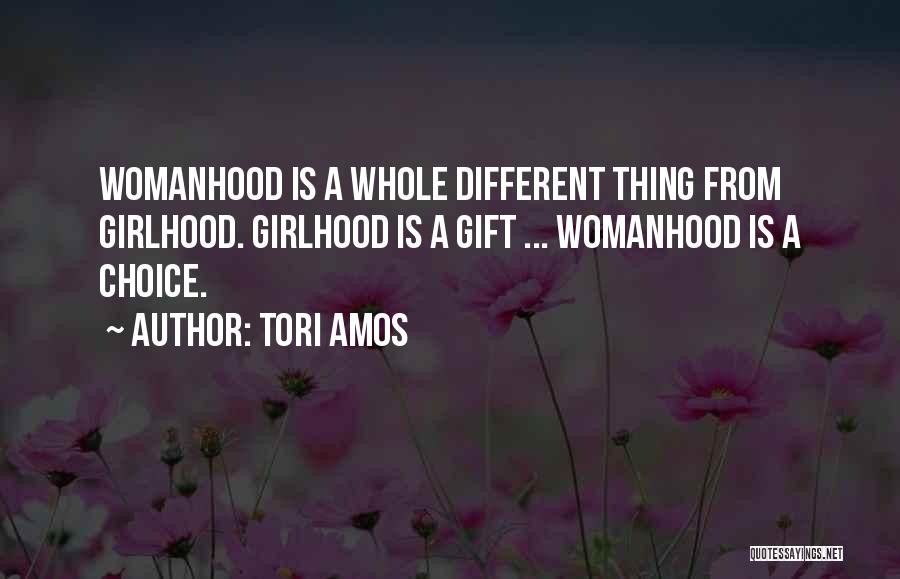 Womanhood Quotes By Tori Amos