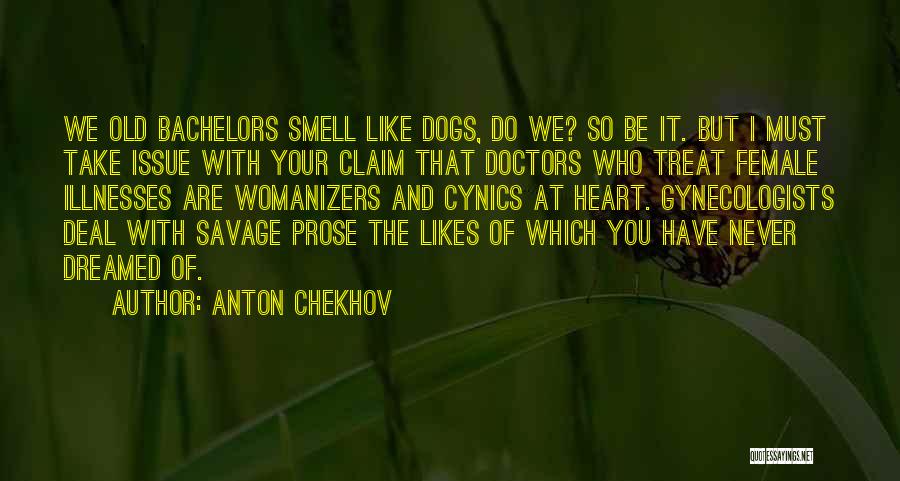 Womanizers Quotes By Anton Chekhov