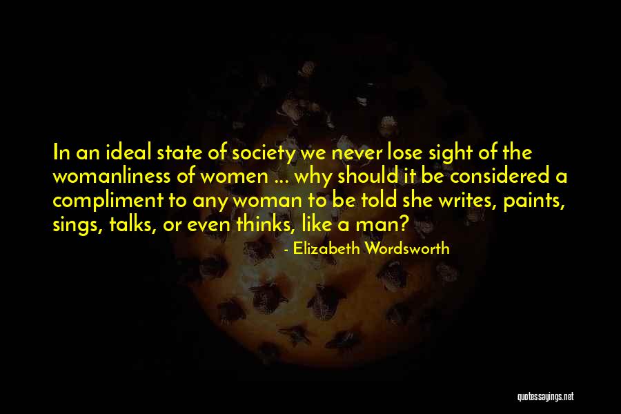 Womanliness Quotes By Elizabeth Wordsworth Womanliness Quotes By Elizabeth Wordsworth