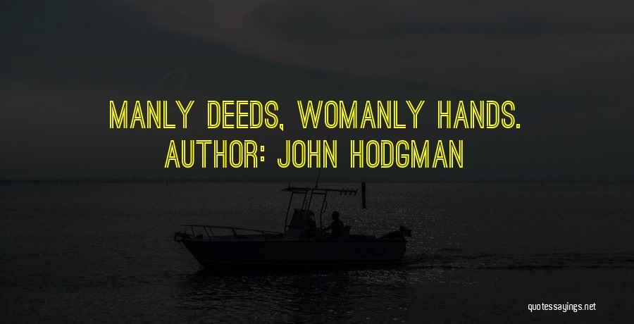 Womanly Quotes By John Hodgman