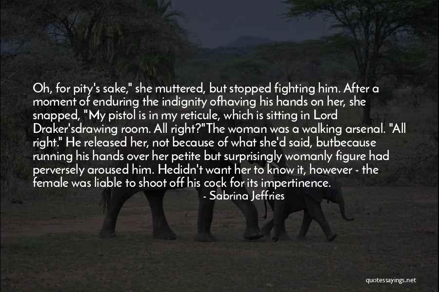 Womanly Woman Quotes By Sabrina Jeffries Womanly Woman Quotes By Sabrina Jeffries