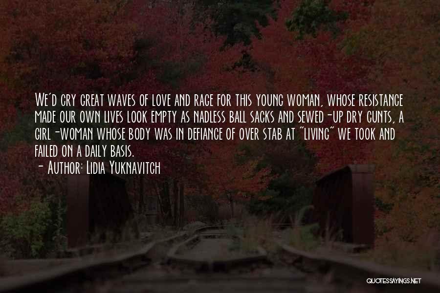 Woman's Body Love Quotes By Lidia Yuknavitch