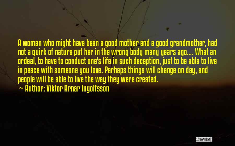 Woman's Body Love Quotes By Viktor Arnar Ingolfsson