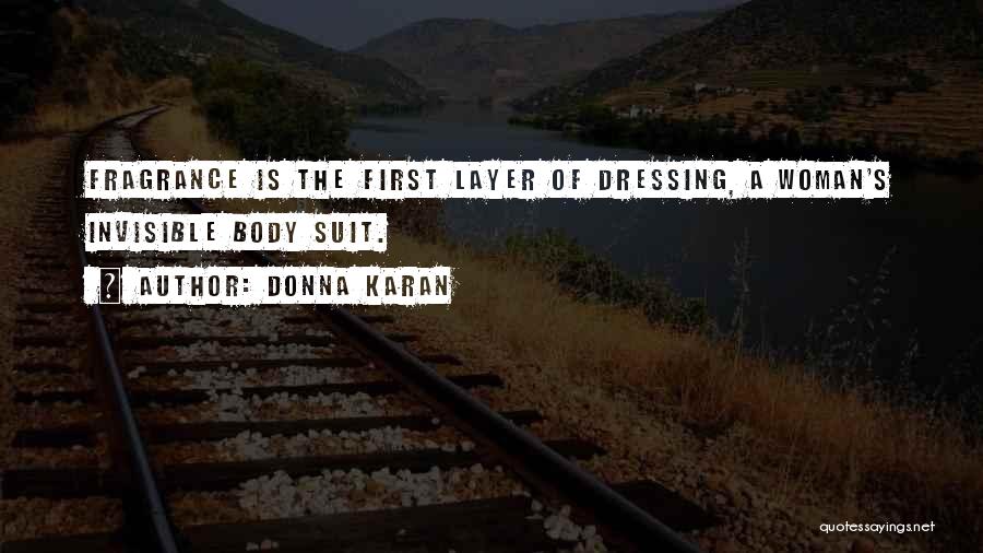 Woman's Body Quotes By Donna Karan