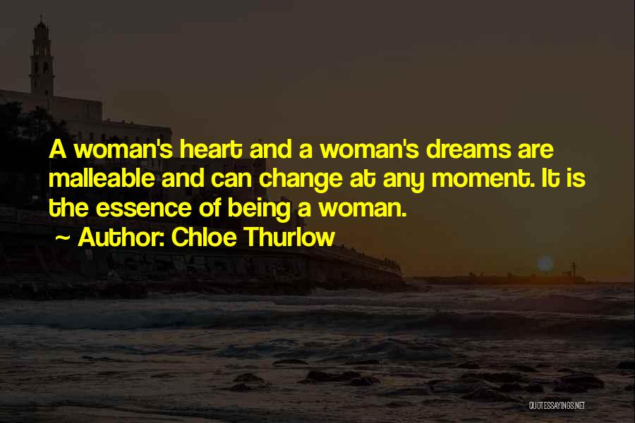 Woman's Essence Quotes By Chloe Thurlow