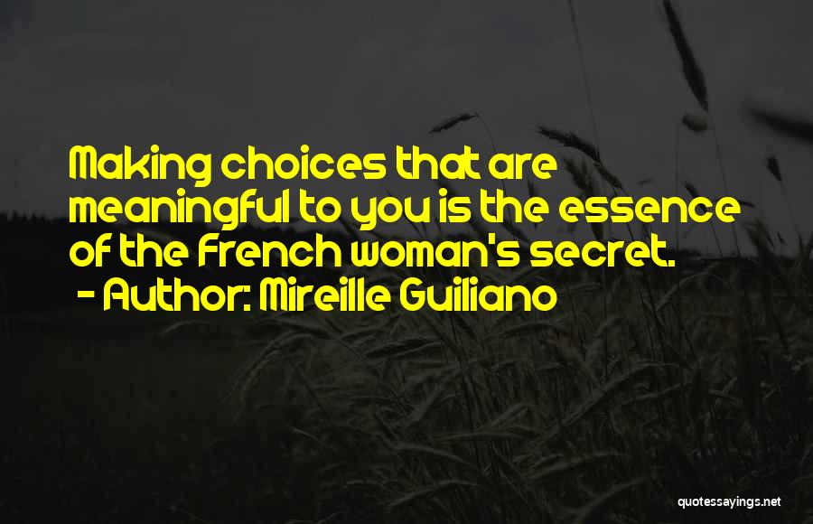 Woman's Essence Quotes By Mireille Guiliano