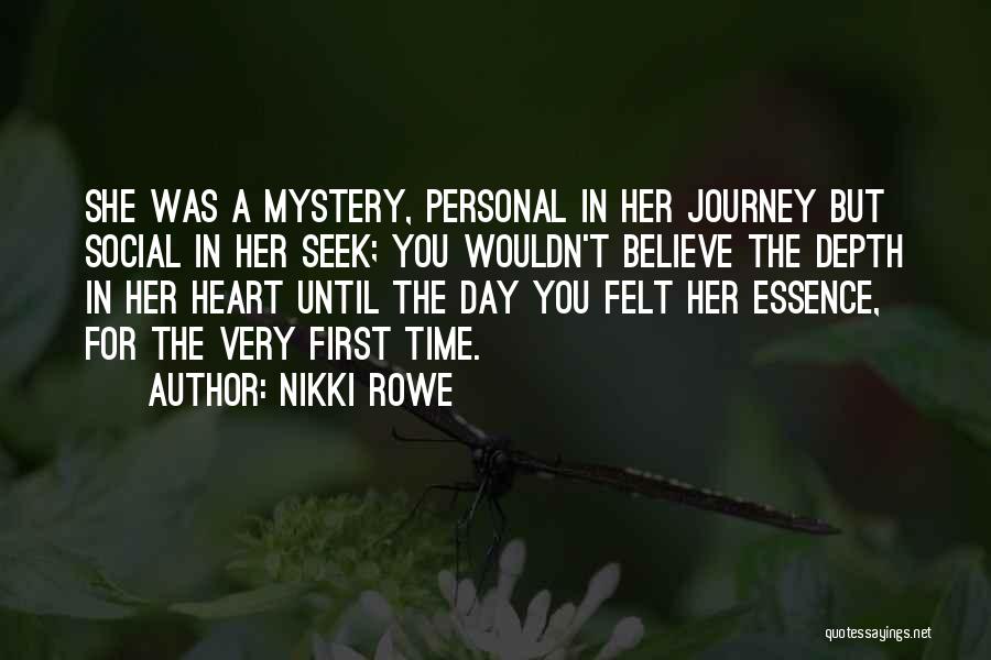 Woman's Essence Quotes By Nikki Rowe