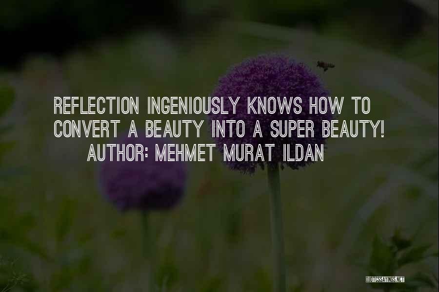 Womans True Beauty Quotes By Mehmet Murat Ildan