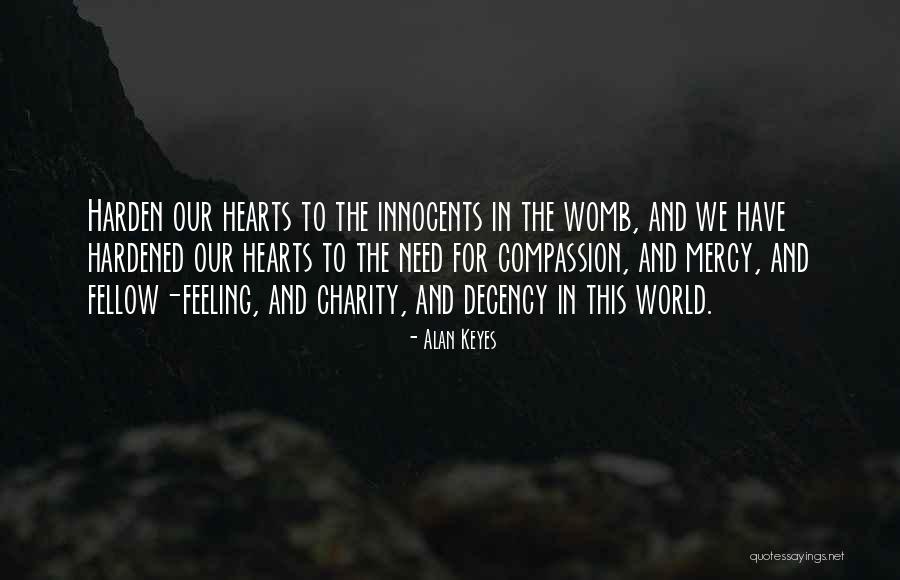 Womb Of Compassion Quotes By Alan Keyes Womb Of Compassion Quotes By Alan Keyes