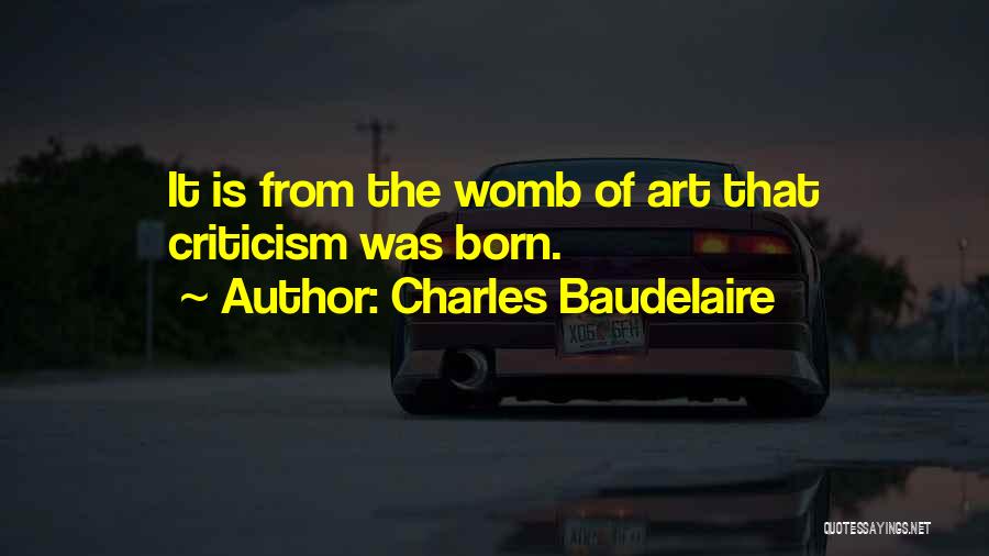 Womb Quotes By Charles Baudelaire