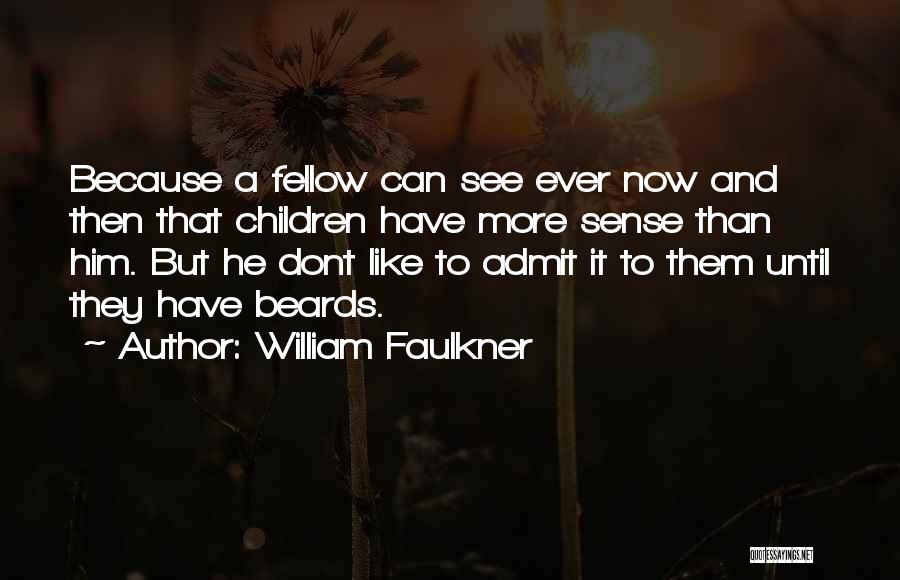 Wombo Combo Quotes By William Faulkner