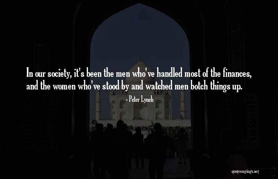Women And Finances Quotes By Peter Lynch Women And Finances Quotes By Peter Lynch