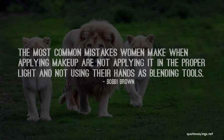 Women And Makeup Quotes By Bobbi Brown