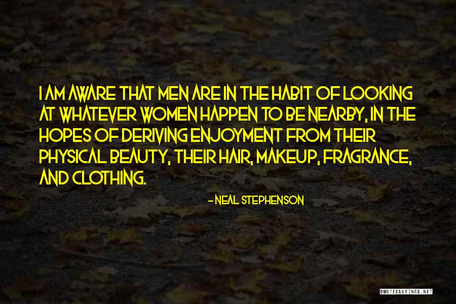 Women And Makeup Quotes By Neal Stephenson