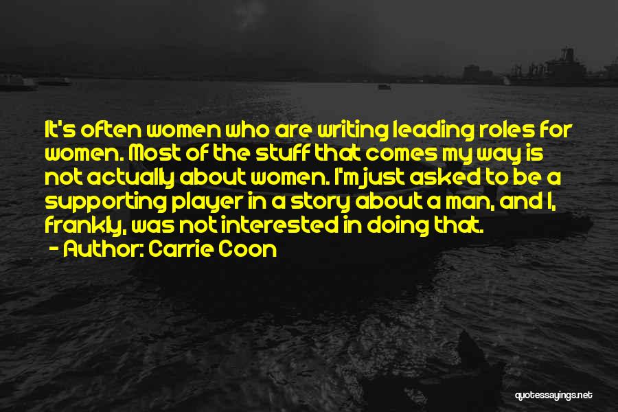 Women And Men Quotes By Carrie Coon