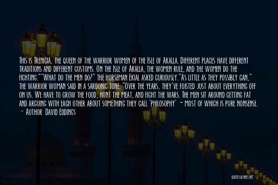 Women And Men Quotes By David Eddings Women And Men Quotes By David Eddings