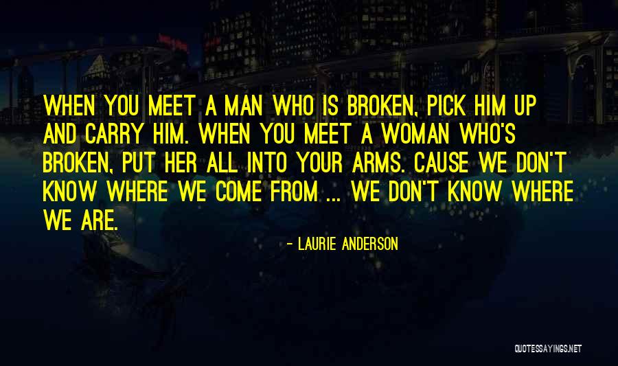 Women And Nature Quotes By Laurie Anderson Women And Nature Quotes By Laurie Anderson