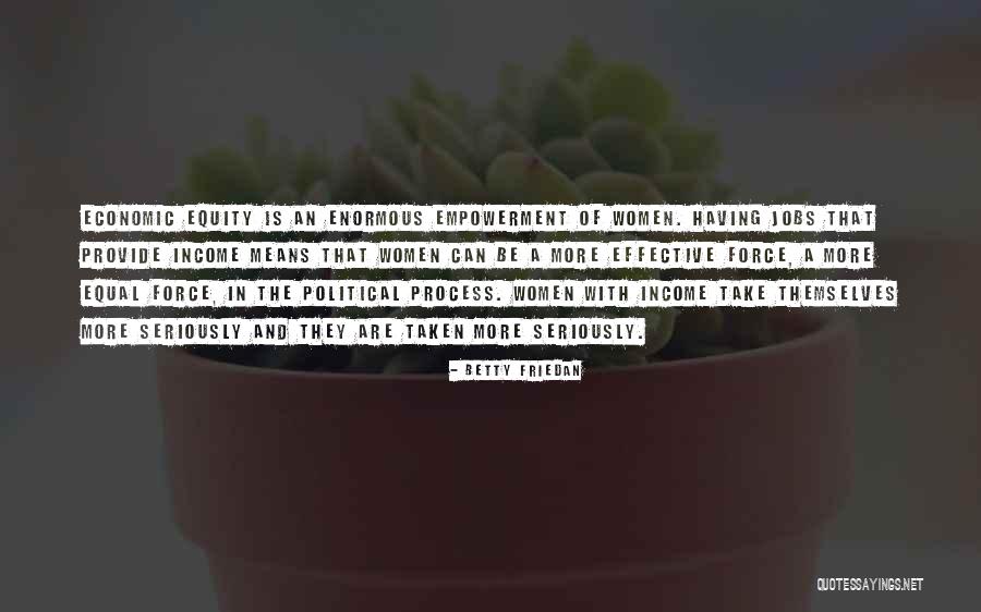 Women Are Equal Quotes By Betty Friedan Women Are Equal Quotes By Betty Friedan