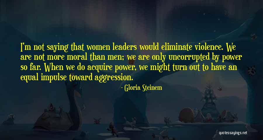 Women Are Equal Quotes By Gloria Steinem Women Are Equal Quotes By Gloria Steinem
