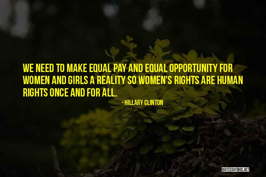 Women Are Equal Quotes By Hillary Clinton Women Are Equal Quotes By Hillary Clinton