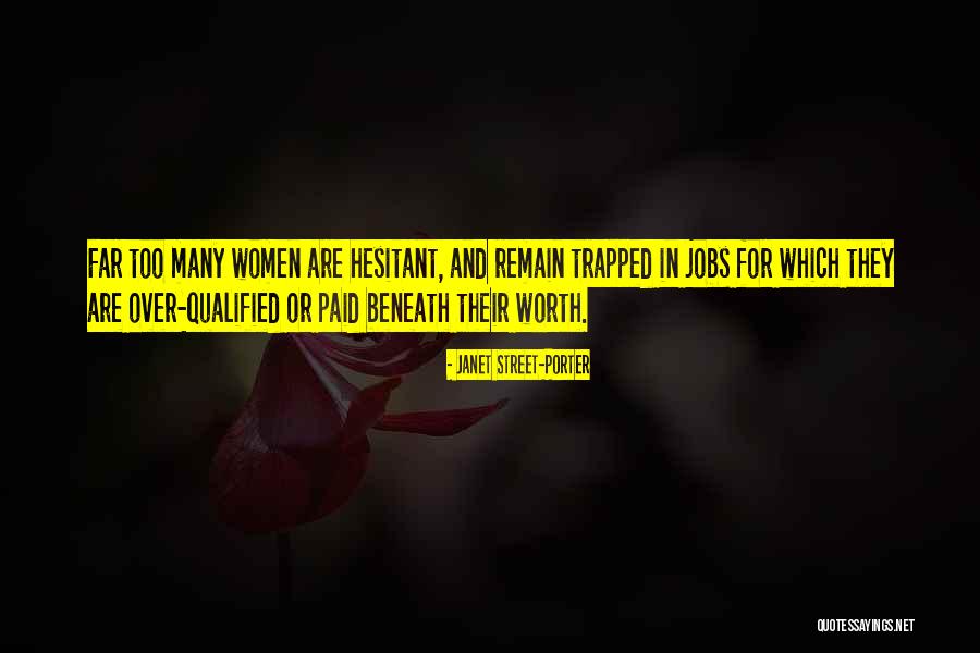 Women Are Equal Quotes By Janet Street-Porter Women Are Equal Quotes By Janet Street-Porter