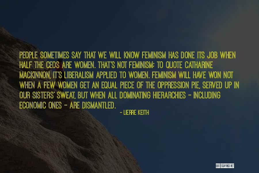 Women Are Equal Quotes By Lierre Keith Women Are Equal Quotes By Lierre Keith