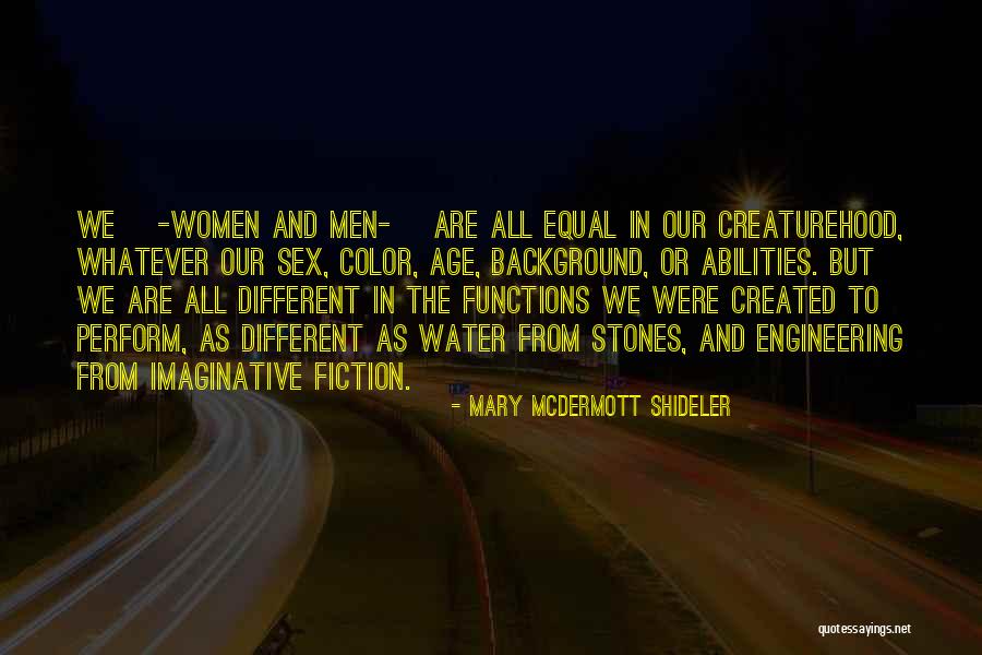 Women Are Equal Quotes By Mary McDermott Shideler Women Are Equal Quotes By Mary McDermott Shideler