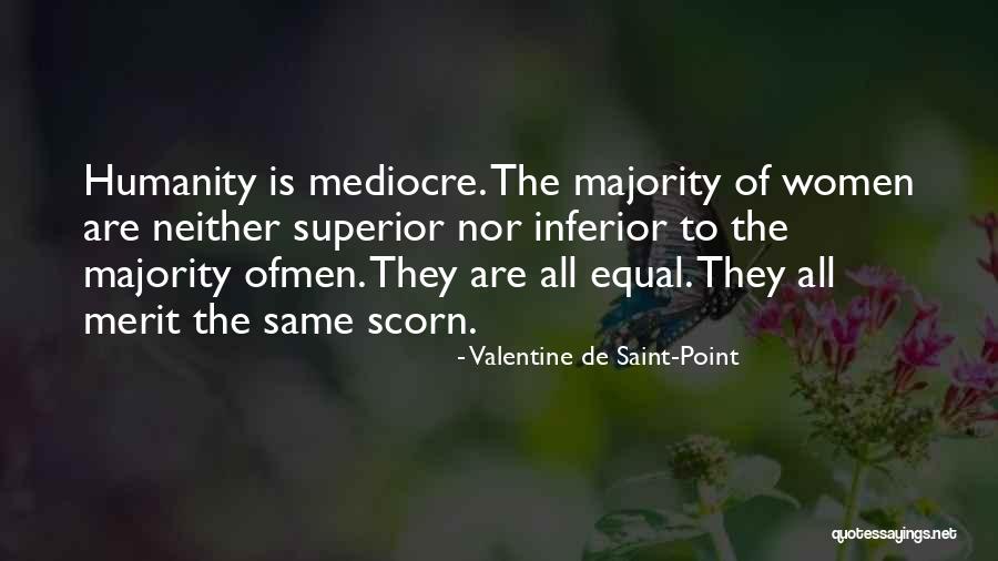 Women Are Equal Quotes By Valentine De Saint-Point Women Are Equal Quotes By Valentine De Saint-Point