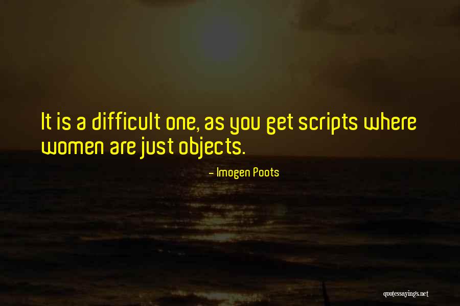 Women Are Objects Quotes By Imogen Poots Women Are Objects Quotes By Imogen Poots