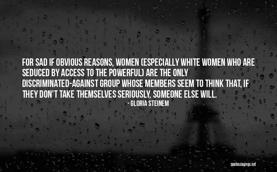 Women Are Powerful Quotes By Gloria Steinem Women Are Powerful Quotes By Gloria Steinem