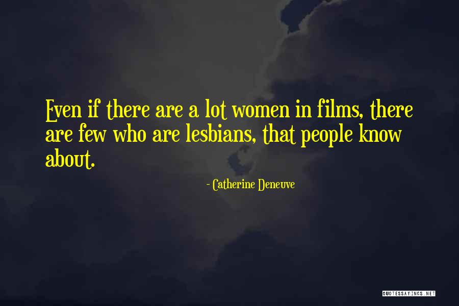 Women Are Quotes By Catherine Deneuve Women Are Quotes By Catherine Deneuve