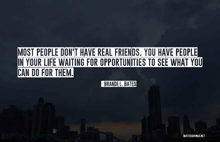 Women Authors Quotes By Brandi L. Bates Women Authors Quotes By Brandi L. Bates