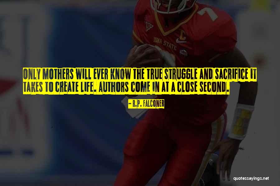 Women Authors Quotes By R.P. Falconer Women Authors Quotes By R.P. Falconer