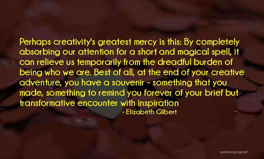 Women Being Brave Quotes By Elizabeth Gilbert Women Being Brave Quotes By Elizabeth Gilbert