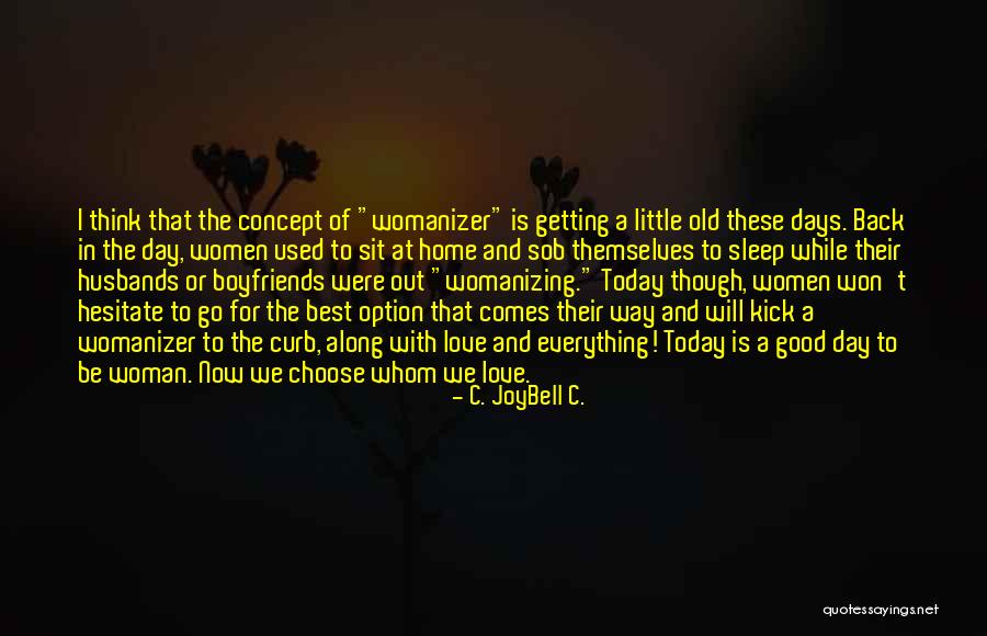 Women Best Inspirational Quotes By C. JoyBell C.