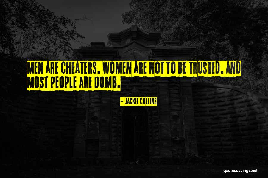 Women Cant Be Trusted Quotes By Jackie Collins Women Cant Be Trusted Quotes By Jackie Collins
