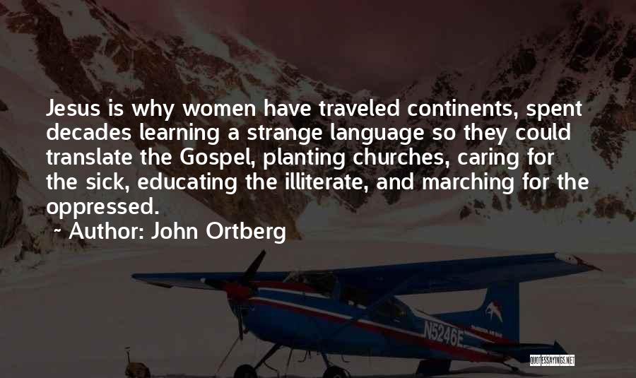 Women Caring For You Quotes By John Ortberg