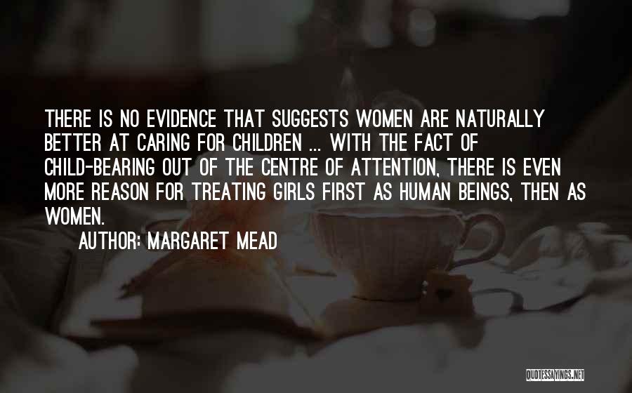 Women Caring For You Quotes By Margaret Mead