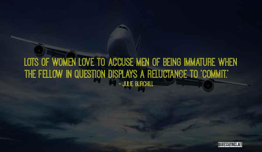 Women Commit Quotes By Julie Burchill Women Commit Quotes By Julie Burchill