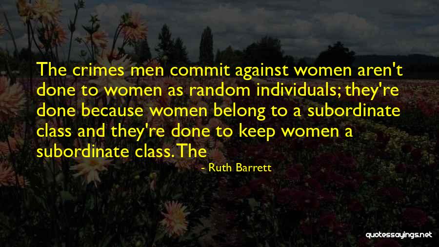 Women Commit Quotes By Ruth Barrett Women Commit Quotes By Ruth Barrett