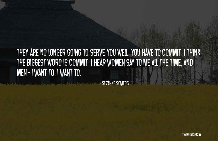 Women Commit Quotes By Suzanne Somers Women Commit Quotes By Suzanne Somers