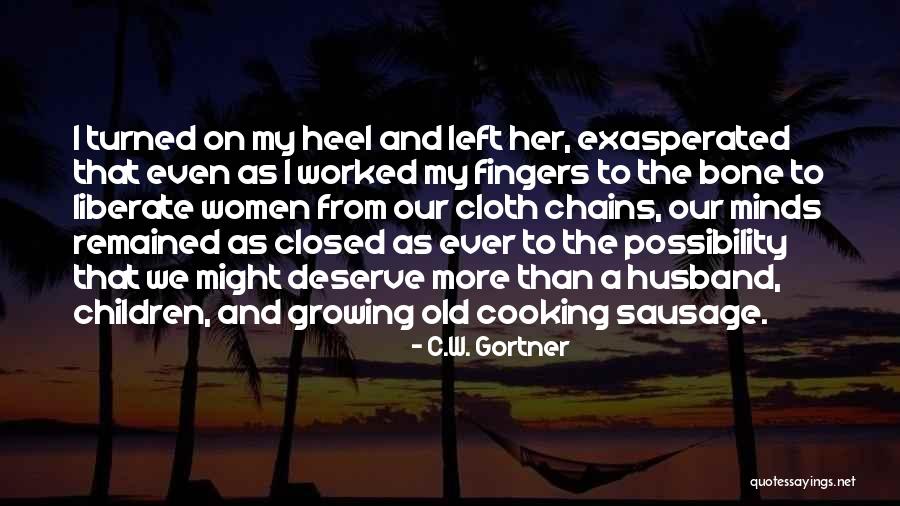 Women Cooking Quotes By C.W. Gortner Women Cooking Quotes By C.W. Gortner