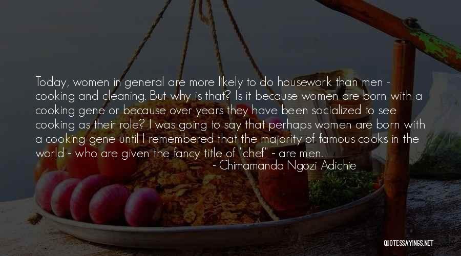Women Cooking Quotes By Chimamanda Ngozi Adichie Women Cooking Quotes By Chimamanda Ngozi Adichie
