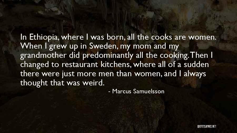 Women Cooking Quotes By Marcus Samuelsson Women Cooking Quotes By Marcus Samuelsson