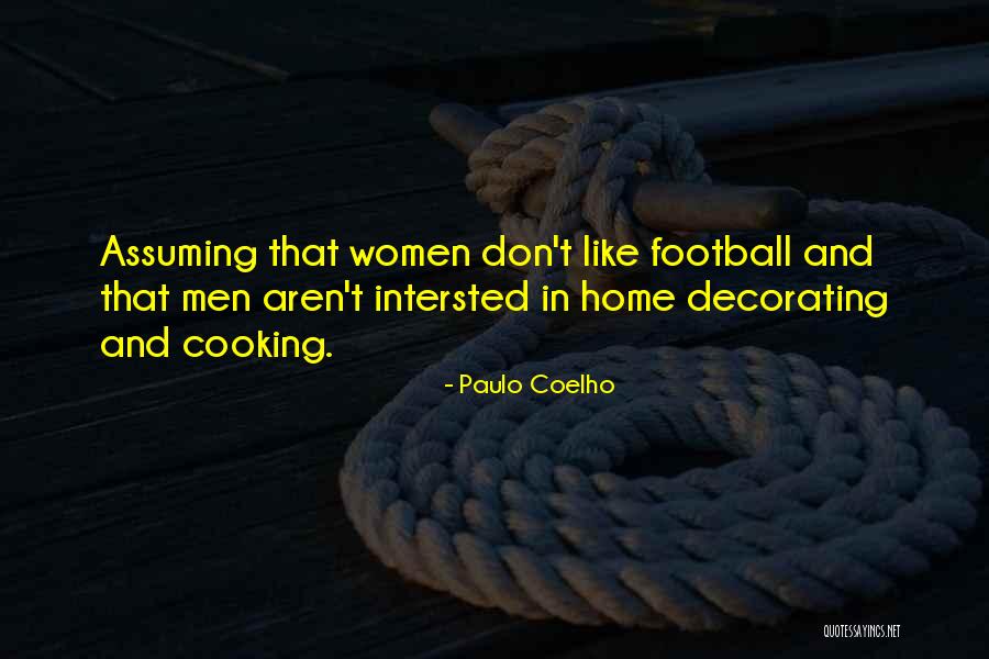 Women Cooking Quotes By Paulo Coelho Women Cooking Quotes By Paulo Coelho