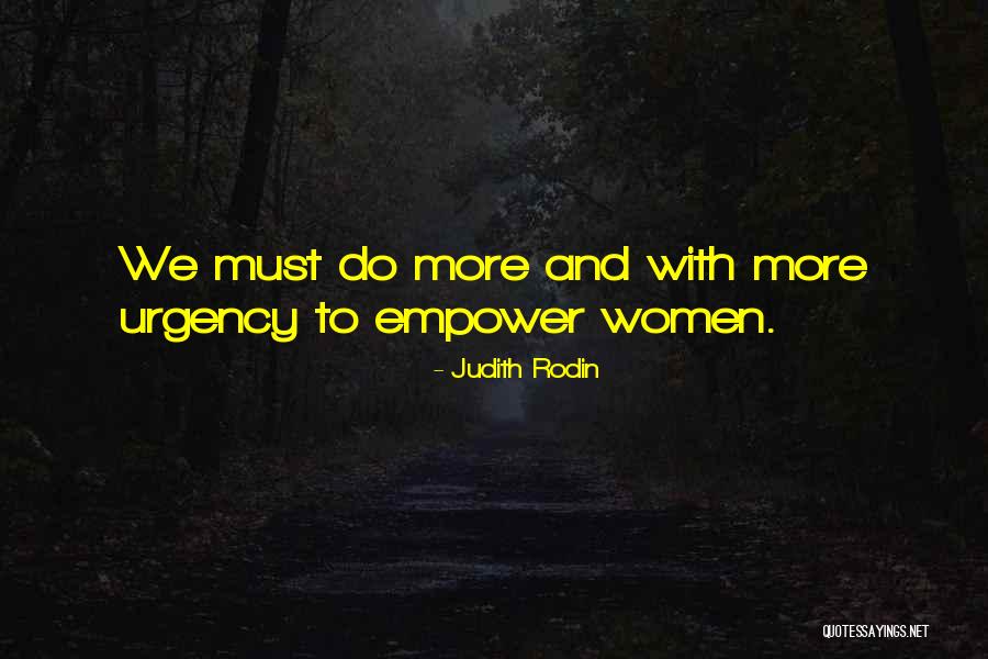 Women Empower Women Quotes By Judith Rodin