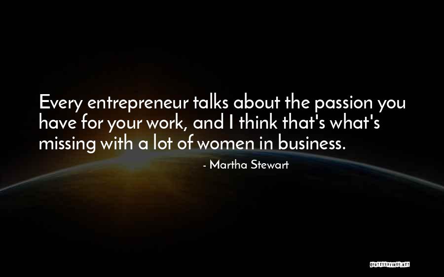 Women Entrepreneur Quotes By Martha Stewart Women Entrepreneur Quotes By Martha Stewart