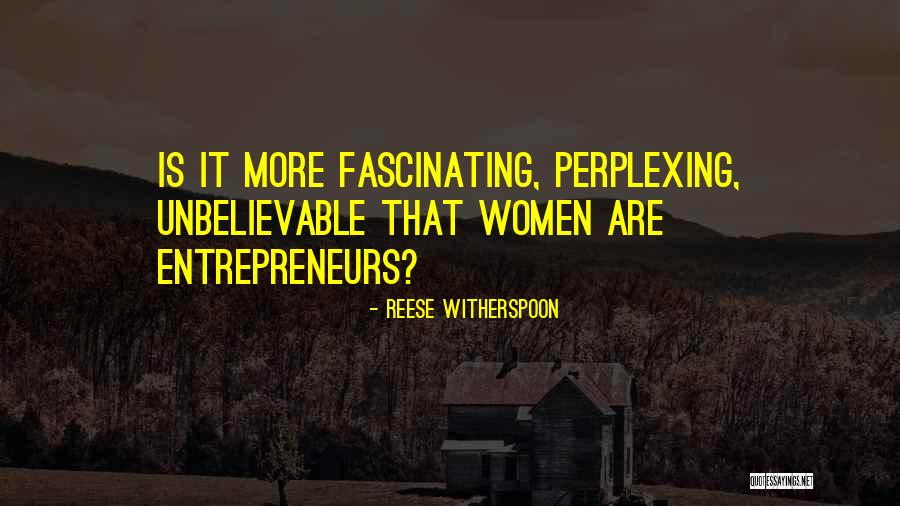 Women Entrepreneur Quotes By Reese Witherspoon