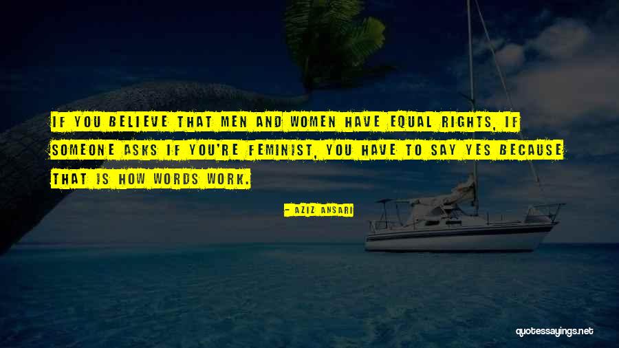 Women Equal Rights Quotes By Aziz Ansari Women Equal Rights Quotes By Aziz Ansari