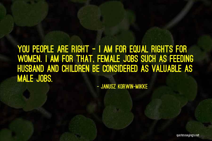 Women Equal Rights Quotes By Janusz Korwin-Mikke Women Equal Rights Quotes By Janusz Korwin-Mikke